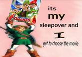 its my SHERLOCK GNOMES sleepover and et to chose the movie