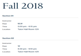 Fall 2018 Section 01 Instructor Days Time Location M,W 5:00 pm 6:15 pm Tator Hall Room 129 Section 02 Instructor Days Time Location 6:30 pm - 9:10 pm Tator Hall Room 129