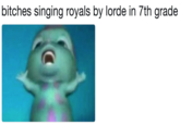 bitches singing royals by lorde in 7th grade