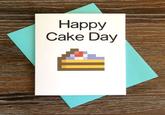 Happy Cake Day