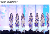 "Stan LOONA!!!"