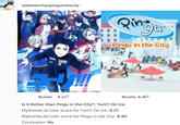 isitbetterthanpinguinthecity Rino Pingu in the City Score: 8.211 Score: 8.401 Is it Better than Pingu in the City?: Yuri!!! On Ice MyAnimeList User score for Yuri!!! On Ice: 8.21 MyAnimeList User score for Pingu in the City: 8.40 Conclusion: No
