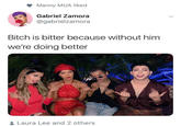 Manny MUA liked Gabriel Zamora @gabrielzamora Bitch is bitter because without him we're doing better Laura Lee and 2 others