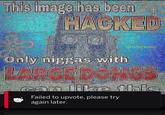 only niggas with Failed to upvote, please try again later.