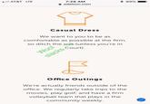 l AT&T LTE * 99% 7:26 AM e edelson.com Casual Dress We want to you to be as comfortable as possible at the firm, so ditch the suit (unless you're in Court) Office Outings We're actually friends outside of the office. We regularly take trips to the movies, play golf, and have a firm volleyball team that plays in the community weekly