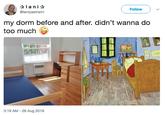 lani @lanipastrami Follow my dorm before and after. didn't wanna do too much 3:19 AM - 26 Aug 2018