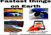 Fastest things on Earth Bugatti Veyron EB.16.4 431km/h L'ockheed SR-71 Blackbird 3,530km/h ゼnox.lous JR-Magev 603km/h 1000 scrolting past big anime tiddies in public nann o.