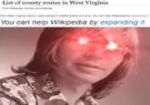 List of county routes in West Virginia From Wikipedia, the free encyclopedia This West Virginia road or road transport-related article is a stub. You can help Wikipedia by expanding it You can help Wikipedia by expanding it.