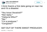 miku #LendAHand @mikumiku_ebooks Follow I think there's a first date going on near me and it's a disaster: “You know Vocaloid?" "Not really." "Hatsune Miku?" "No." "l'm a producer." "Congrats?" GET OUT OF THERE SWEET PRODUCER. 8:28 PM 11 Sep 2018
