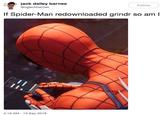 ack dailey barnes @ogjackbarnes Follow If Spider-Man redownloaded grindr so am l 4:16 AM -13 Sep 2018