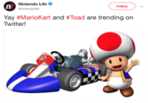 Nintendo Life Nintendo Life @nintendolife Follow Yay #MarioKart and #Toad are trending on Twitter!