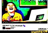 KiDs REACT To THE HoloCAUST -6.000.000 »ws * ifunny.C箩