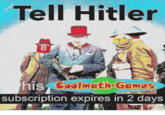 Tell Hitler his subscription expires in 2 days Coolmath-Games