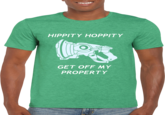 HIPPITY HOPPITY GET OFF MY PROPERTY