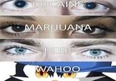 WAHOO COCAINE MARIJUANA WAHOO
