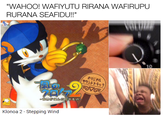 "WAHOO! WAFIYUTU RIRANA WAFIRUPU RURANA SEAFIDU!!" 3 オリジナル サウンドトラック 707 れもの Klonoa 2 -Stepping Wind