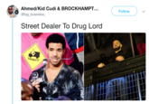 Ahmed/Kid Cudi & BROCKHAMPT... @big_business Follow Street Dealer To Drug Lord TRUKFIT 飪1 11.Hrt1@ \