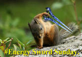 Energy Sword Sunday