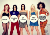 TEACH ME YOUQUANTUM GOTTAPHYSICS WANNA LOVER İ MY IF YOU BE