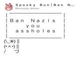 Spo ok y Bun|Ban N... @bunnysay_ebooks Ban Na z i s y o u as s hole s (-人.) ll づ