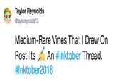 Taylor Reynolds @tayloreynolds13 Medium-Rare Vines That I Drew On Post-its An #inktober Thread. #Inktober2018
