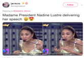 Follow @loriegirlsakura Replying to @Watdahel_Marcel Madame President Nadine Lustre delivering her speech ME #ShowtimeSONA #ShowtimeSONAkakaenjo