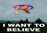 I Want to Believe: Shantae I simply took the source pic, blotted out the UFO, put Shantae in there, and gave her s----- blur effects because why not.