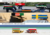 Europe: migrants welcome vs not welcome Western Europe Eastern Europe