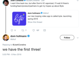 Josh Constine@JoshConstine 2oh I want Vine back too, but after Dom's V2 vaporized, I'll wait til there's funding/team/product/partners to get my hopes up about Byte dom hofmann Ф @dhof our new looping video app is called byte. launching spring 2019 Show this threa dom hofmann @dhof Follow Replying to @JoshConstine we have the first three! 5:03 PM-8 Nov 2018