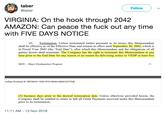 taber @taber Follow VIRGINIA: On the hook through 2042 AMAZON: Can peace the f--- out any time with FIVE DAYS NOTICE (t) Iermination. Unless terminated earlier pursuant to its terms, this Memorandum shall be effective as of the Effective Date and remain in effect until September 30, 2042, which is in Fiscal Year 2043 (the "End Date"), after which this Memorandum and the obligations of all parties hereto shall terminate. The Company has the right to terminate this Memorandum at any time prior to the End Date for any reason or no reason by delivering notice to VEDP at least five MOU-Major Headquarters Program -7 Sign Envelope ID: EF66437-194E-4FFD-BASA-AB28C5377E9 (5) business days prior to the desired termination date. Unless otherwise provided herein, the Company shall be entitled to retain in full all Grant Payments received under this Memorandum prior to its termination 11:11 AM-13 Nov 2018