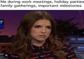 Anna Kendrick in a "savage meme":http://www.ebaumsworld.com/pictures/41-savage-memes-to-keep-you-laughing/85538005/ of her "resting bitch face":/memes/resting-bitch-face at a talk show interview in meme of people who have no reaction to life and the activities going on around them.