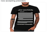 now accepting preorders JOY DIVISION UNKNOWN PLEASURES