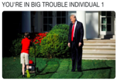 YOU'RE IN BIG TROUBLE INDIVIDUAL 1