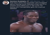 Quinton Rudolphs @Q Review 2m that face when the youtuber who bragged about having more followers than you in a stream and called you a "fat cuck" for being anti-Transphobia gets his channel deleted GIF 2 O2