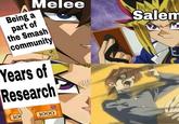 Melee Being a part of the Smash Salem community Years ol Research 10 1000