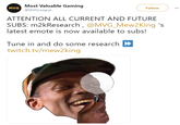 Most Valuable Gaming @MVGLeague MVG Follow ATTENTION ALL CURRENT AND FUTURE SUBS: m2kResearch, @MVG Mew2King 's latest emote is now available to subs! Tune in and do some research twitch.tv/mew2king