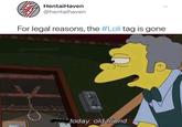 HentaiHaven @hentaihaven For legal reasons, the #Lol tag is gone today old friend