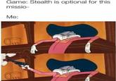 Stealth Game: Stealth is optional for this missio Me: