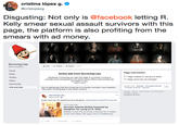 cristina lópez g. ^ @crislopezg Disgusting: Not only is @facebook letting R Kelly smear sexual assault survivors with this page, the plattorm is also profiting from the smears with ad money Surviving Lies @suvivinglies Home Posts Photos About Like R. Follow Share Page Information Active ads from Surviving Lies Facebook is showing you ads this Page is currently running to provide more transparency into advertising. Offers and pricing may not apply to you. Learn more Page created on January 6, 2019 Page name has not changed English (US) Español Português (Brasil) Info and Ads You're seeing ads that Surviving Lies is currently running in your location. They aren't running ads in any other country. Françails (France) Deutsch Privacy Terms Advertising Ad Choices Cookies More . Facebook 2019 Surviving Lies Sponsored Audio from her Ex-boyfriend and daughter. https:/lyoutu.be/VETD-ZacLr8 YOUTUBE.COM Accuser Asante McGee Exposed by Daughter for Lying on R. Kelly #RKelly I know this is strictly a channel for R. Kelly's music and videos. But guys, this is mindblowing.... Like Comment Share