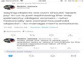 MetroPCS 12:05 ta emily yang Retweeted Robin James @docta saying objects we own should 'spark joy' in us is just rephrasing the way patriarchy obliges women--who historically are owned household objects!--to manage men's emotions. 11:58 09.01.19 Twitter Web Client 2 Retweets 7 Likes Robin James @doctaj 3m really what the does it spark joy?" question asks is 'does it contribute to the unpaid reproductive labor of the household? Tweet your reply
