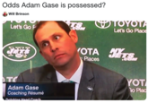 Odds Adam Gase is possessed? Will Brinson Let's Go Let's Go Place OTA Places TO Adam Gase Coaching Résumé YOT