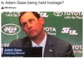 Is Adam Gase being held hostage? Will Brinson Let's Go P Let's Go Place OTA Places TC Adam Gase Coaching Résumé YOT Plac 0