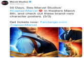 Marvel Studios MAVE ST.OS @MarvelStudios 50 Days. See Marvel Studios' #CaptainMarvel in theaters March 8th, and check out these brand-new character posters. (3/3) Get tickets now: Fandango.com /CaptainMarvel