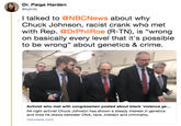 Dr. Paige Harden @kph3k l talked to @NBCNews about why Chuck Johnson, racist crank who met with Rep. @DrPhilRoe (R-TN), is "wrong on basically every level that it's possible to be wrong" about genetics & crime. Activist who met with congressmen posted about black 'violence ge... Alt-right activist Chuck Johnson has shown a steady interest in genetics and links he draws between DNA, race, intellect and criminality. nbcnews.com