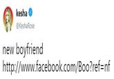 kesha @KeshaRose new boyfriend http://www.facebook.com/Boo?ref-nf