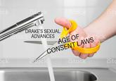 ck DRAKE'S SEXUAL ADVANCES CEOF AWS AGE OF CONSENT LA age OC Sto Sto Getty