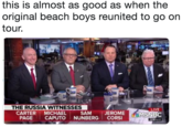 this is almost as good as when the original beach boys reunited to go on tour. THE RUSSIA WITNESSES LIVE CARTER MICHAEL SAM JEROMEMSNRC PAGE CAPUTO NUNBERG CORS