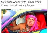 My iPhone when l try to unlock it with Cheeto dust all over my fingers @ cabbagecatmemes Who the f--- is you?