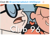 Club 96 Dexter Club 96 @naom.smallsduh #AllStars4