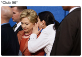 Hillary Clinton Whispering "Club 96"